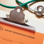 Does Your Physician Know What to Do? Physicians Must Try To Revive You Unless You Have